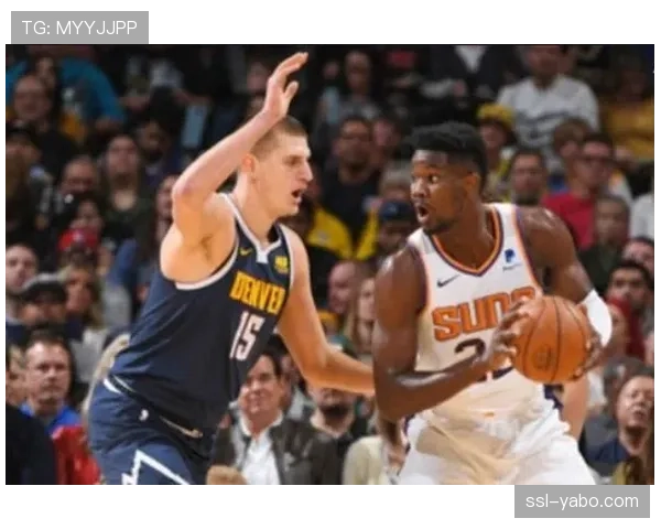 约基奇组织核心作用明显 掘金进攻体系依赖其发挥 约基奇组织核心作用明显 掘金进攻体系依赖其发挥